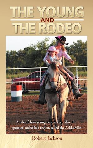 The Young and the Rodeo