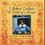 I Baked Cookies at Granny's House