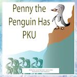 Penny the Penguin Has PKU