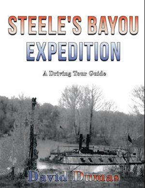 Steele's Bayou Expedition, a Driving Tour Guide