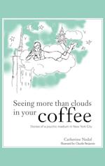 Seeing More Than Clouds in Your Coffee