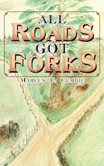 All Roads Got Forks