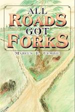 All Roads Got Forks