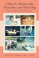 Tale of a Mother, Her Three Boys, and Their Dog