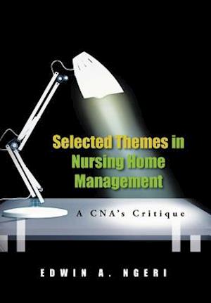 Selected Themes in Nursing Home Management