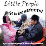 Little People Go to the Streets!