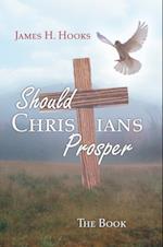 Should Christians Prosper?