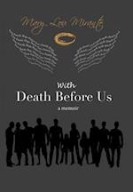 With Death Before Us