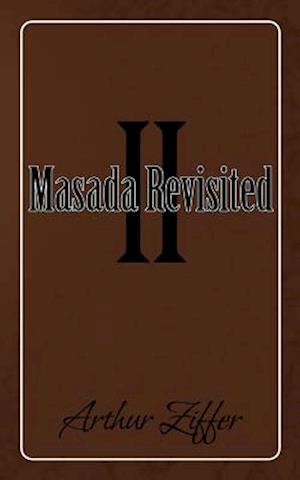 Masada Revisited II