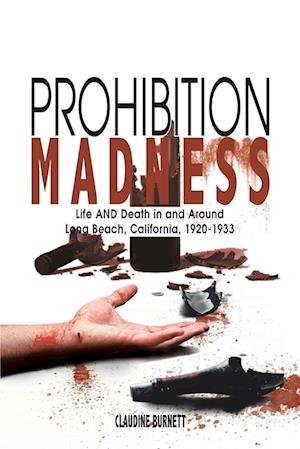 Prohibition Madness