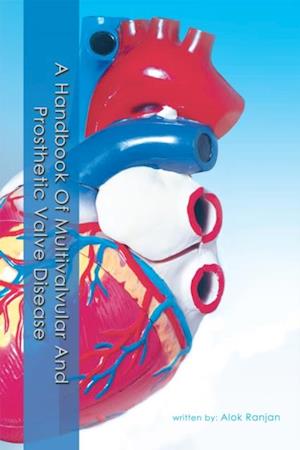 Handbook of Multivalvular and Prosthetic Valve Disease