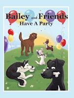 Bailey and Friends Have a Party