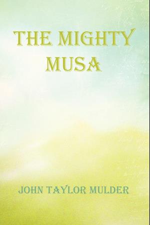 The Mighty Musa