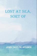 Lost at Sea, Sort of