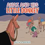 Ahaz and His Little Donkey