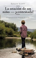 La oración de un niño - ¡contestada!