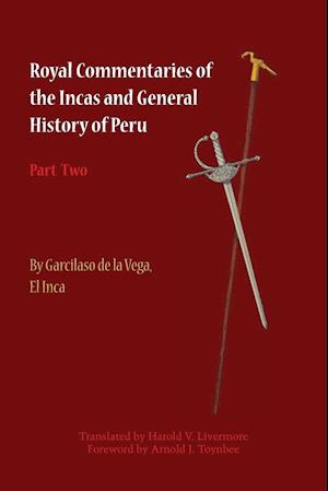 Royal Commentaries of the Incas and General History of Peru, Part Two