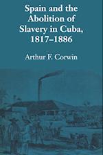Spain and the Abolition of Slavery in Cuba, 1817&#x2013;1886