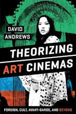 Theorizing Art Cinemas