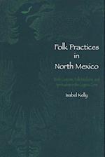 Folk Practices in North Mexico