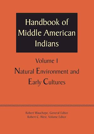 Handbook of Middle American Indians, Volume 1