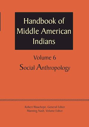 Handbook of Middle American Indians, Volume 6