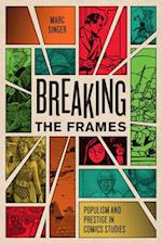 Breaking the Frames