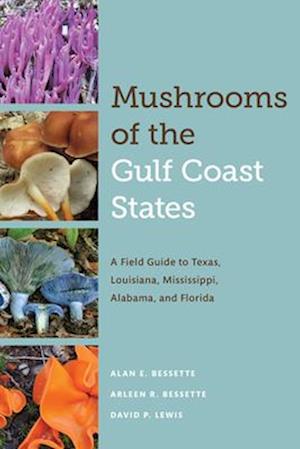 Mushrooms of the Gulf Coast States