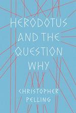 Herodotus and the Question Why