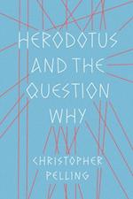 Herodotus and the Question Why