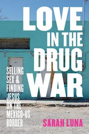 Love in the Drug War