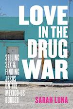 Love in the Drug War