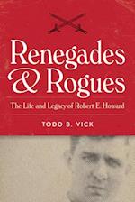 Renegades and Rogues