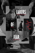 Labors of Fear