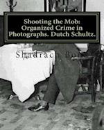 Shooting the Mob