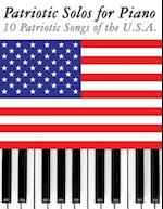 Patriotic Solos for Piano