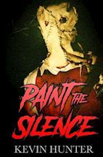 Paint the Silence