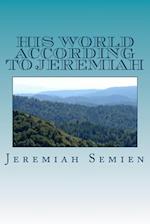 His World According to Jeremiah