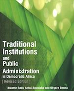 Traditional Institutions and Public Administration in Democratic Africa