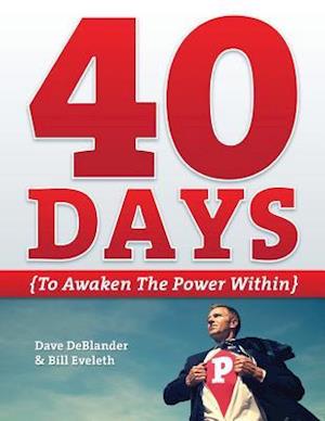 40 Days {to Awaken the Power Within}