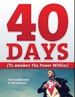 40 Days {to Awaken the Power Within}