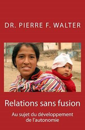 Relations Sans Fusion