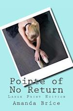 Pointe of No Return