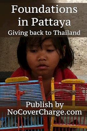 Foundations in Pattaya Giving Back to Thailand