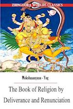 The Book of Religion by Deliverance and Renunciation