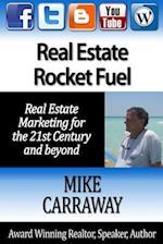 Real Estate Rocket Fuel