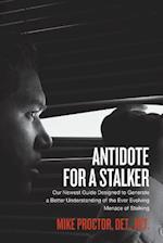 Antidote for a Stalker