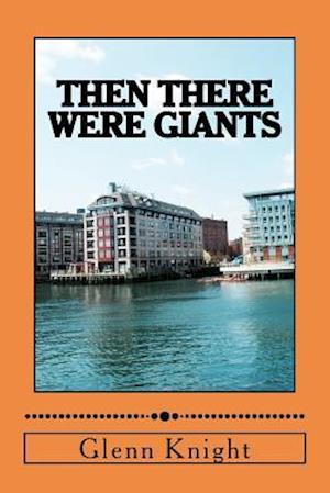 Then There Were Giants