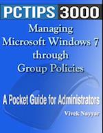 Managing Microsoft Windows 7 Through Group Policies