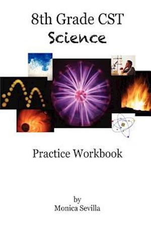 8th Grade CST Science Practice Workbook